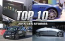 Top 10 tin nóng hổi nhất về xe tại CES 2015