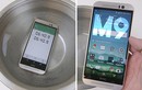 HTC One M9 có sống sót nổi trong nước và rớt mạnh?