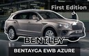Bentley Bentayga EWB bản đỉnh cao, chỉ sản xuất trong 12 tháng