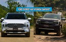 Ford Everest “đội giá”, Hyundai SantaFe giảm đến 60 triệu tại Việt Nam