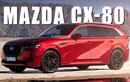 Mazda CX-80 - SUV đầu bảng thương hiệu "mặt cười" chốt lịch ra mắt