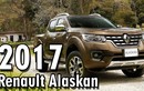 Renault ra mắt bán tải Alaskan 2017 hoàn toàn mới