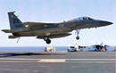 Tại sao Mỹ không đưa F-15 lên tàu sân bay làm tiêm kích hạm?