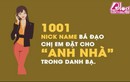 “Cười vỡ bụng” với nick name bá đạo chị em đặt cho “anh nhà”