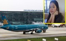 Status “lạ” của cô gái mất tích bí ẩn ở sân bay Nội Bài