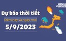 Dự báo thời tiết ngày 5/9: Nam Bộ và Tây Nguyên tiếp tục có mưa