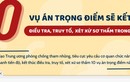 10 vụ án trọng điểm sẽ kết thúc điều tra, truy tố, xét xử sơ thẩm trong năm 2023