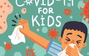 8 cuốn sách vàng giúp trẻ hiểu tường tận về đại dịch COVID-19 
