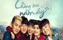 Teaser “Chàng trai năm ấy” hài hước hút khán giả