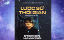 Khám phá vũ trụ với cuốn sách bán chạy nhất - Lược sử thời gian