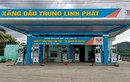 Xăng dầu Trung Linh Phát chính thức bị tước giấy phép, phải hoàn nợ