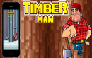 Timberman: Game “tiều phu đốn củi” gây nghiện ngang Flappy bird