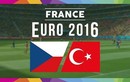 Euro 2016 CH Czech - Thổ Nhĩ Kỳ: Chiến đấu đến cùng