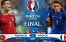 Euro 2016 Pháp - Bồ Đào Nha: Thiên đường sẽ gọi tên ai