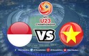 U23 Việt Nam - U23 Indonesia: Tấn công tổng lực quyết giành 3 điểm