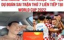 Argentina vô địch World Cup, thủ môn Tấn Trường "đoán toàn sai"