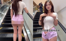 Hot girl ăn mặc táo bạo đi trung tâm thương mại, netizen đỏ mặt