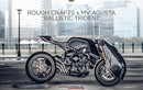 Siêu môtô độ MV Agusta Ballistic Trident độc nhất Thế giới