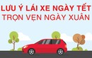 Những điều lưu ý khi cầm lái ôtô ngày Tết Kỷ Hợi 