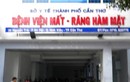 BỆNH VIỆN MẮT & RĂNG - HÀM - MẶT CẦN THƠ