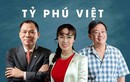 Soi “túi tiền” của tỷ phú Việt trồi sụt theo COVID-19