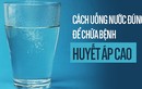 Video: Cách uống nước để điều trị căn bệnh nguy hiểm nhất thế giới
