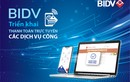 BIDV triển khai thanh toán trực tuyến trên cổng dịch vụ Công quốc gia