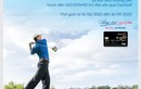 Trải nghiệm đặc quyền golf cho chủ thẻ VietinBank Visa Signature