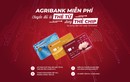 Agribank tiếp tục miễn phí chuyển đổi thẻ chip dành cho khách hàng