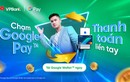 VPBank triển khai Google Wallet cho thẻ tín dụng và ghi nợ quốc tế Mastercard và Visa