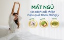 Mất ngủ và cách cải thiện hiệu quả theo Đông y