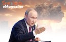 [e-Magazine] Nga sửa đổi học thuyết hạt nhân, ông Putin muốn truyền tải thông điệp gì? 