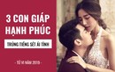 3 con giáp yêu sớm cưới vội nhưng hạnh phúc vô tận, viên mãn trọn đời