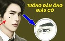 6 nét tướng mặt phú quý trời ban cho đàn ông