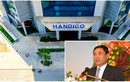 Kỷ luật ông Trần Quốc Cường: Công ty mẹ Handico “dính” nhiều sai phạm