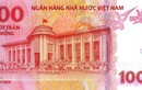 Phát hành tờ tiền mới mệnh giá 100 đồng