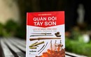 Sách lịch sử gần 250 hình ảnh chân thực về quân đội Tây Sơn