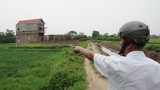 Hà Nội: Đua chiếm đất nông nghiệp xây nhà