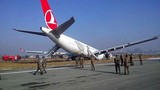 Những tai nạn hàng không đáng sợ của Turkish Airlines