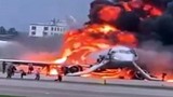Kinh hoàng hiện trường máy bay chở khách Nga bốc cháy như ngọn đuốc