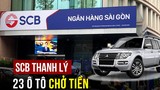 Ngân hàng SCB thanh lý 23 ôtô chở tiền, giá chỉ từ hơn 100 triệu