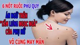 Video: 6 nốt ruồi phú quý án ngữ trên “tấm lưng ngọc ngà” của phụ nữ