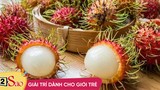 Chôm chôm cực tốt nhưng 4 loại người tránh ăn kẻo bệnh thêm nặng