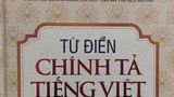 Từ điển Chính tả tiếng Việt nhiều lỗi... chính tả: Tạm đình chỉ phát hành 