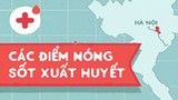 10 điểm nóng sốt xuất huyết trên cả nước