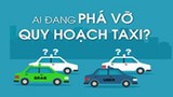 Video: Ai đang phá vỡ quy hoạch taxi?