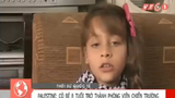 Bé gái 8 tuổi làm phóng viên chiến trường ở Palestine