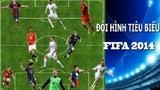 Mê mệt đội hình tiêu biểu FIFA 2014