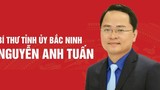 Chân dung ông Nguyễn Anh Tuấn, tân Bí thư tỉnh Bắc Ninh