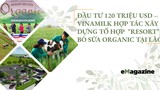 Đầu tư 120 triệu USD - Vinamilk hợp tác xây dựng tổ hợp “resort” bò sữa Organic tại Lào